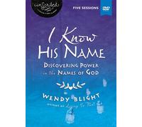 Wendy Blight InScribed I Know His Name Video Study (DVD) InScribed Collection