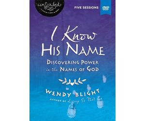 Wendy Blight InScribed I Know His Name Video Study (DVD) InScribed Collection