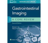 Wendy C. Hsu Felicia P. Cummin Gastrointestinal Imaging: A Core Revi (Tascabile)