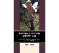 Wendy C. Turgeon Philosophical Adventures with Fairy Tales (Copertina rigida)
