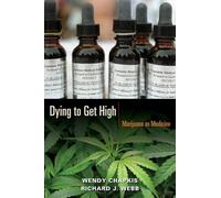 Wendy Chapkis Richard J. Webb Dying to Get High (Copertina rigida)