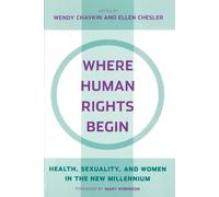 Wendy Chavkin Where Human Rights Begin (Tascabile)