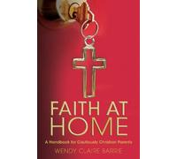 Wendy Claire Barrie Faith at Home (Tascabile)