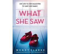 Wendy Clarke What She Saw (Tascabile)