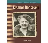 Wendy Conklin Eleanor Roosevelt (Tascabile) Social Studies: Informational Text