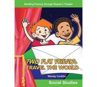 Wendy Conklin Two Flat Friends Travel the World (Tascabile) Reader's Theater
