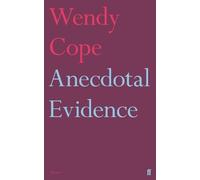 Wendy Cope Anecdotal Evidence (Tascabile)