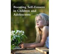 Wendy Cope Boosting Self-Esteem in Children and Adolescents (Tascabile)