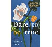 Wendy Cope Dare To Be True (Copertina rigida)