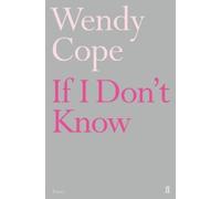 Wendy Cope If I Don't Know (Tascabile)