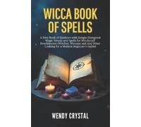 Wendy Crystal Wicca Book of Spells (Tascabile) Wicca