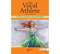 Wendy D. LeBorgne Marci Daniels Rosenberg The Vocal Athlete (Tascabile)