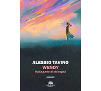 Wendy. Dalla parte di chi sogna