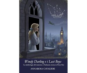 Wendy Darling e i Lost Boys: la simbologia del materno e l'infanzia eterna in Peter Pan