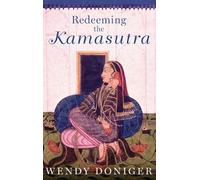 Wendy Doniger Redeeming the Kamasutra (Copertina rigida)
