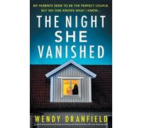 Wendy Dranfield The Night She Vanished (Tascabile)