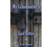 Wendy Dunmeyer My Grandmother's Last Letter (Tascabile)