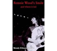 Wendy Ellison Mullen Ronnie Wood's Smile (Tascabile)
