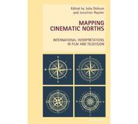 Wendy Everett Mapping Cinematic Norths (Tascabile)