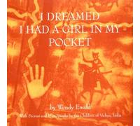 Wendy Ewald I Dreamed I Had a Girl in My Pocket (Tascabile)
