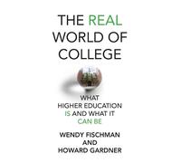 Wendy Fischman Howard Gardner The Real World of College (Tascabile)