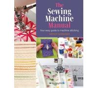 Wendy Gardiner The Sewing Machine Manual (Tascabile)
