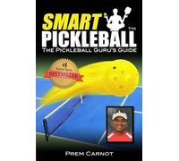 Wendy Garrido Prem Carnot Smart Pickleball (Tascabile)