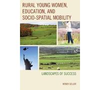 Wendy Geller Rural Young Women, Education, and Socio-Spatial (Copertina rigida)