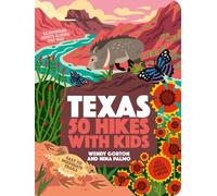 Wendy Gorton Nina Palmo 50 Hikes with Kids Texas (Tascabile)