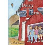 Wendy Graesser Daisy and the Berry Farm (Copertina rigida)