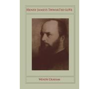 Wendy Graham Henry James's Thwarted Love (Tascabile)