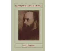 Wendy Graham Henry James's Thwarted Love (Tascabile)