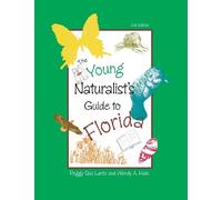 Wendy Hale Peggy Lantz The Young Naturalist's Guide to Florida (Tascabile)