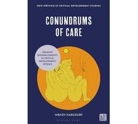 Wendy Harcourt Conundrums of Care (Tascabile)
