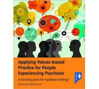 Wendy Hawkswort Applying Values-Based Practice for People Exp (Copertina rigida)