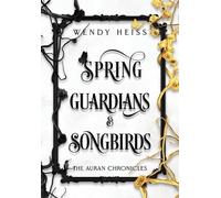 Wendy Heiss Spring Guardians and Songbirds (Copertina rigida)