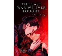 Wendy Heiss The last war we ever fought (Tascabile) Blue Fairytales