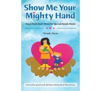 Wendy Heyn Show Me Your Mighty Hand (Tascabile)