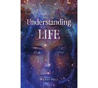 Wendy Hill Understanding Life (Tascabile)