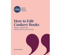 Wendy Hobson How to Edit Cookery Books (Tascabile)