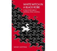 Wendy Hoffman White Witch in a Black Robe (Tascabile)