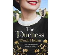 Wendy Holden The Duchess (Copertina rigida)