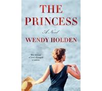 Wendy Holden The Princess (Tascabile)