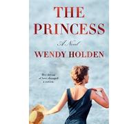 Wendy Holden The Princess (Tascabile)