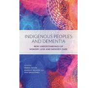 Wendy Hulko Indigenous Peoples and Dementia (Copertina rigida)