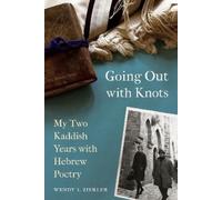 Wendy I. Zierler Going Out with Knots (Tascabile)