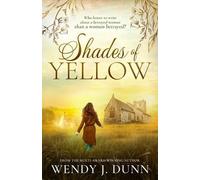Wendy J Dunn Shades of Yellow (Tascabile)