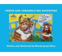 Wendy Jacqui Buss Crème and Caramel's Big Adventure (Tascabile)