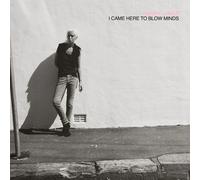 Wendy James I Came Here to Blow Minds (Vinyl LP) 12" Album (PRESALE 26/09/2025)