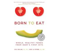 Wendy Jo Peterson Leslie Schilling Born to Eat (Tascabile)